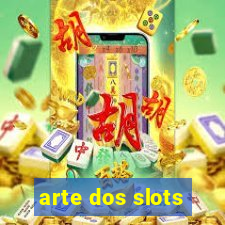 arte dos slots